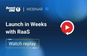 Launch into new markets in weeks with remittance-as-a-service (RaaS)