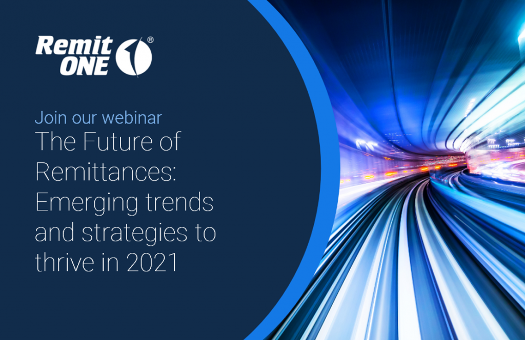 RemitONE Webinar The Future of Remittances Trends 2021