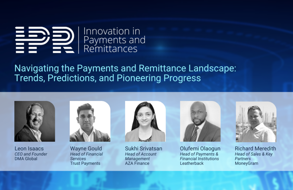 IPR Panel: Navigating the Payments and Remittance Landscape: Trends, Predictions, and Pioneering Progress